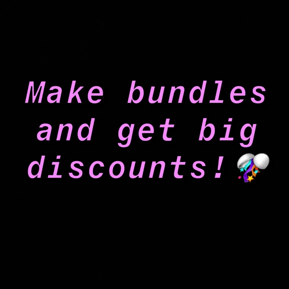Make bundles or offers!